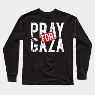 Pray For Gaza - Pray For Palestine Stop Terror In Falastine Long Sleeve T-Shirt